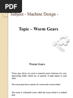 Subject - Machine Design - : Topic - Worm Gears