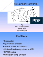 Wireless Sensor Networks: by Ravi Kumar Dasari EECE 505 Term Project