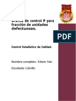 P1. Gráfica de Control P para Fracción de Unidades Defectuosas Edwin Yair Escobedo Calvillo.