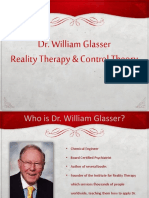 Dr. William Glasser Reality Therapy & Control Theory: Presentation by Sarah Newman