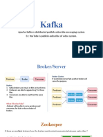 Kafka: Apache Kafka Is Distributed Publish-Subscribe Messaging System Ex: Youtube Is Publish-Subscribe of Video System