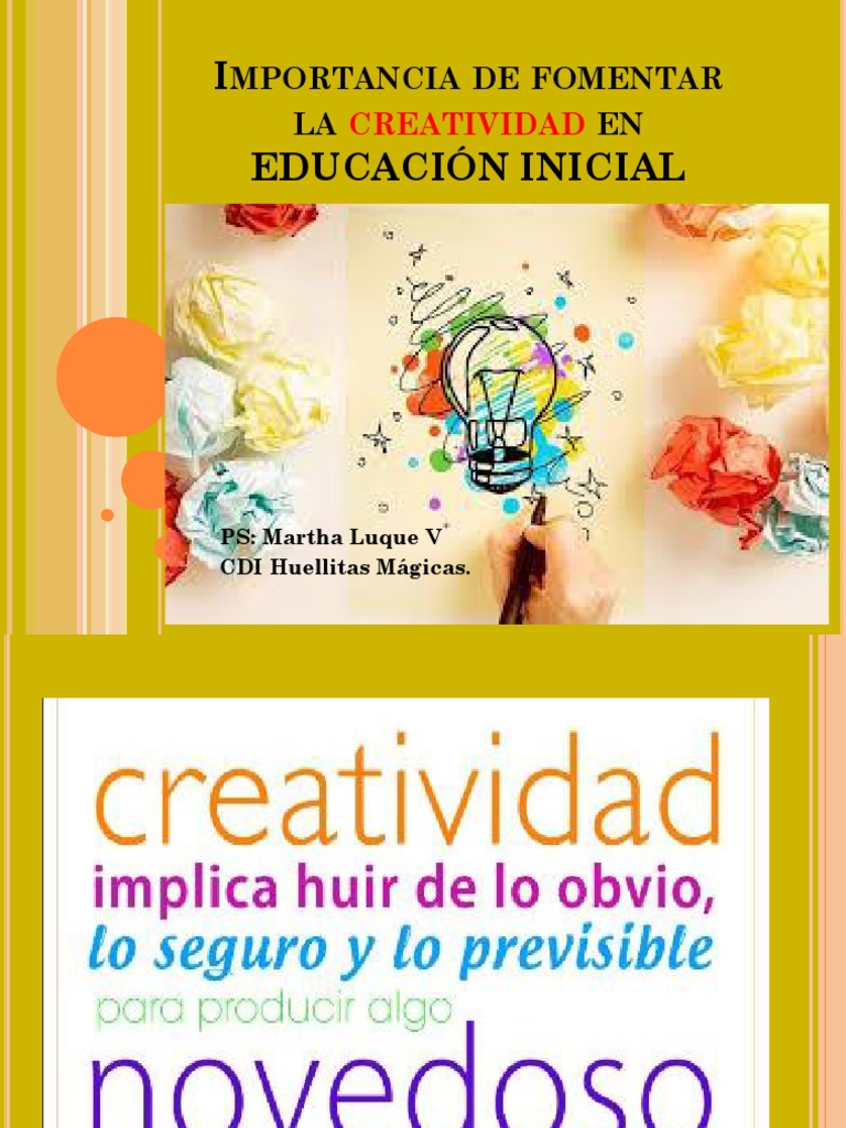 Importancia De Fomentar La Creatividad En Educación Inicial Pdf