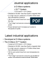 Latest Industrial Applications: - Developed at D-Wave Systems - The D-Wave 2X™ System