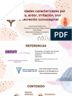 Enfermedades Caracterizadas Por Prurito, Ardor, Irritación, Olor o Secreción Vulvovaginal