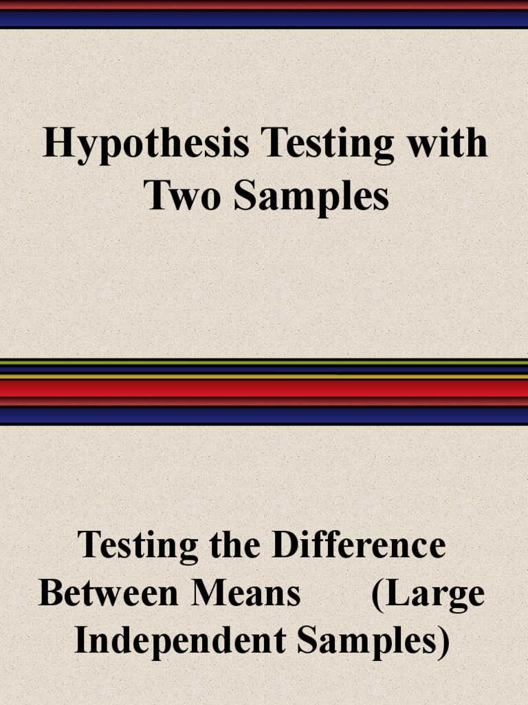 Two-Sample Hypothesis Testing Methods | PDF | Student's T Test | Hypothesis