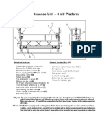 Building Maintenance Unit - 3 MTR Platform: Standard Features Central Control Box