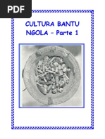 Cultura Bantu Ngola, Parte 1