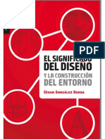 El Significado Del Diseño y La Construcción Del Entorno by César González Ochoa