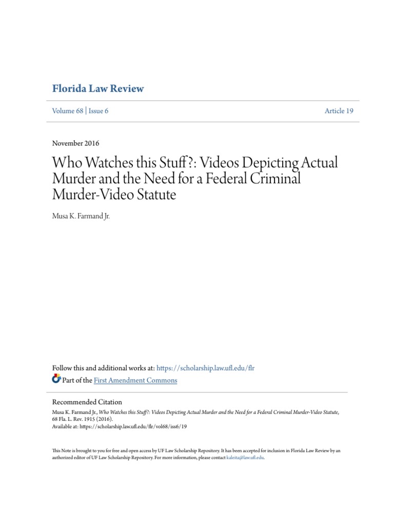 Who Watches This Stuff ? Videos Depicting Actual Murder and The Need