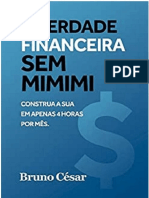 Liberdade Financeira Sem Mimimi - Bruno César