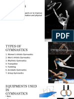 Gymnastics: Is Used As Competitive Sports or To Improve Fitness, Flexibility, Coordination and Physical Fitness