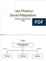 Case History: Social Adaptation: Holland and South Africa