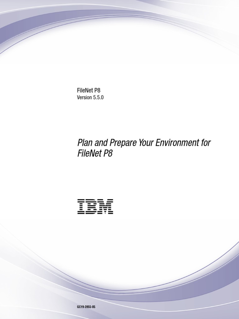 FileNet P8 - 5.5.0 Plan and Prepare - c1939555 | Download Free PDF ...