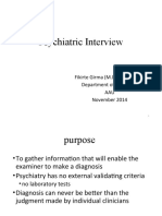 Psychiatric Interview: Fikirte Girma (M.D, Psychiatrist) Department of Psychiatry AAU November 2014