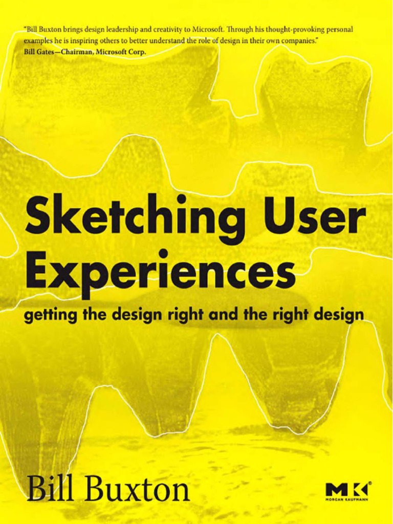 Sketching User Experiences Getting The Design Right and The Right