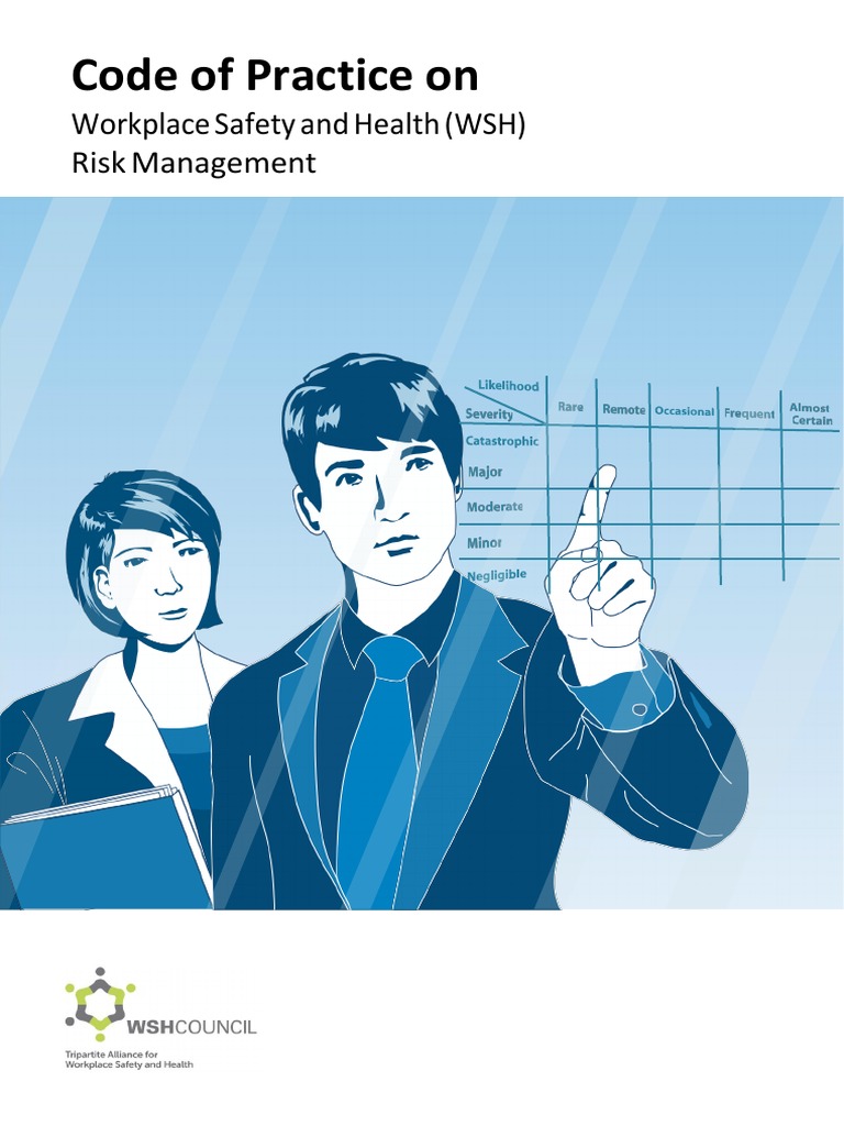 Code of Practice On Workplace Safety and Health (WSH) Risk Management