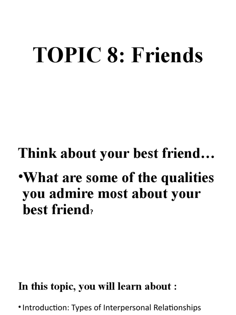 TOPIC 8 Friends | PDF | Friendship | Adolescence