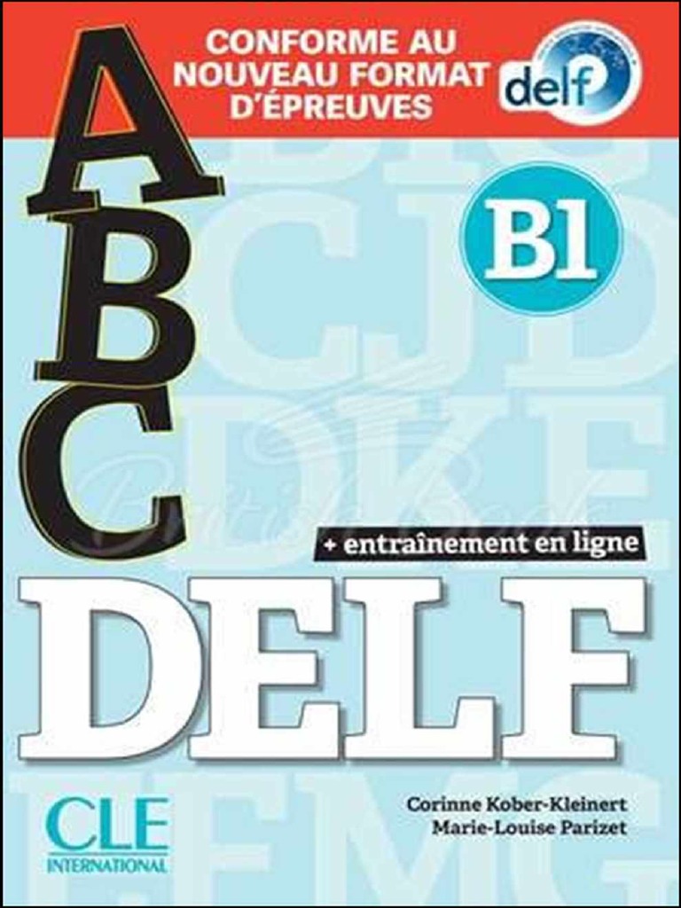 Abc DELF B1 Nouveau | PDF | Enseignement des sciences humaines |  Linguistiques appliquées