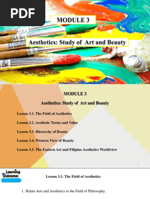 MODULE 3 (Aesthetics - Study of Art and Beauty)