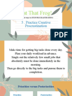 Eat That Frog!: 5 - Practice Creative Procrastination