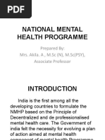 National Mental Health Programme: Prepared By: Mrs. Akila. A, M.SC (N), M.SC (PSY), Associate Professor