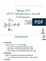 Spring 2010 AE172: Introduction To Aircraft Performance: Asst. Prof. Dr. Ali Türker Kutay