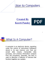 Introduction To Computers: Created by Keerti Pandey