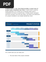 Gantt Chart A Gantt Chart Is A Bar Chart That Provides A Visual View of Project Tasks Scheduled Over Time. A Gantt Chart Is Used For