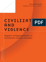 ROJAS, Cristina - Civilization and Violence - Regimes of Representation in Nineteenth-Century Colombia (Borderlines Series) - Univ of Minnesota Press (2001)