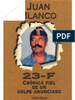 23-F Cronica Fiel de Un Golpe A - Juan Blanco