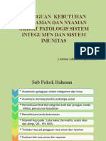 Gangguan Keb. Rasa Aman Nyaman Akibat Patologis Sist. Integumen Dan Imunitas