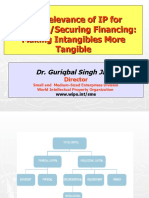 The Relevance of IP For Acquiring/Securing Financing: Making Intangibles More Tangible