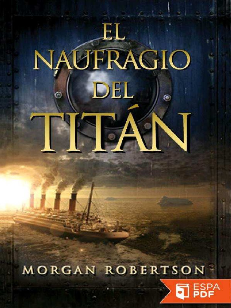 El Naufragio Del Titan Robertson PDF Transatlánticos