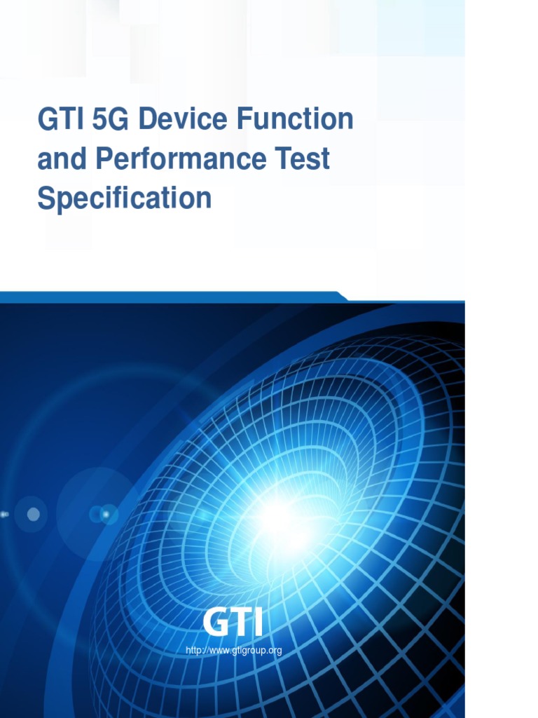 GTI 5G Device Function and Performance Test SpecificationV3.0 PDF