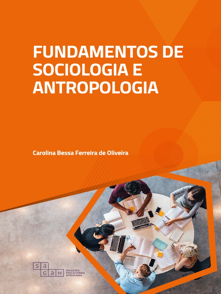 Os fundamentos da antropologia: o homem como objeto de estudo e os ...