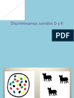 Discriminamos Sonidos D y R