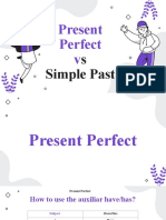 Present Perfect V: S Simple Past
