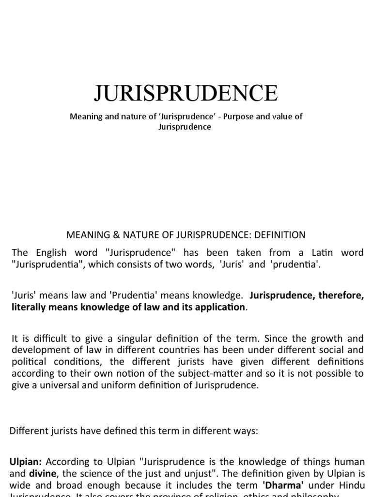 Meaning and Nature of Jurisprudence' Purpose and Value of Jurisprudence PDF Jurisprudence