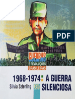 1968-1974 - A Guerra Silenciosa (Ditadura Militar) by Silvia Szterling