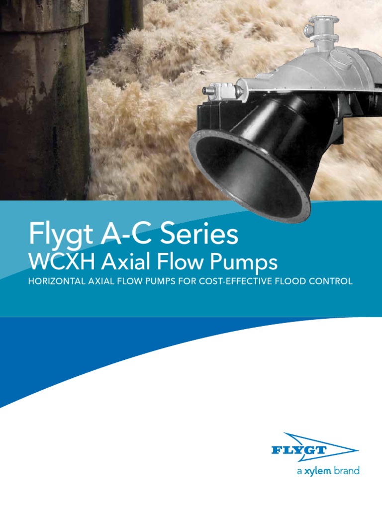 Flygt A-C Series: WCXH Axial Flow Pumps | PDF | Pump | Manufactured Goods