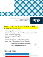 SOAL UKOM TENTANG ETIKA KEPERAWATAN