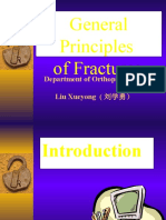 General Principles of Fractures: Department of Orthopaedic Surgery Liu Xueyong (刘学勇）