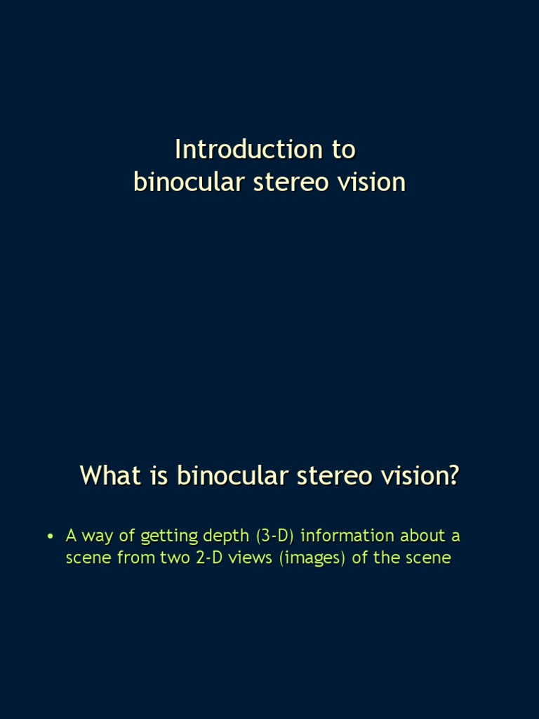 Introduction to Binocular Stereo Vision