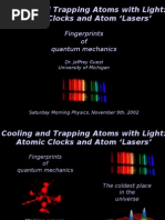 Cooling and Trapping Atoms With Light: Atomic Clocks and Atom Lasers'