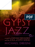 Michael Dregni - Gypsy Jazz - in Search of Django Reinhardt and The Soul of Gypsy Swing (2008, Oxford University Press, USA)