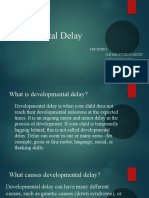 Developmental Delay: Reporters: Jan Airon Delos Reyes Isidro Renacido Abegail Teodoro