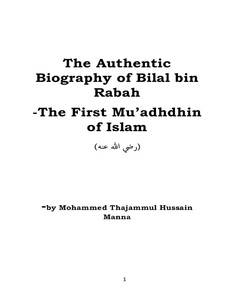 The Authentic Biography of Bilal Bin Rabah Mohammad Thajammul Hussain