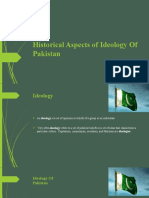 Historical Aspects of Ideology of Pakistan: Presented To: Sir Qadeer Presented By: Zahra