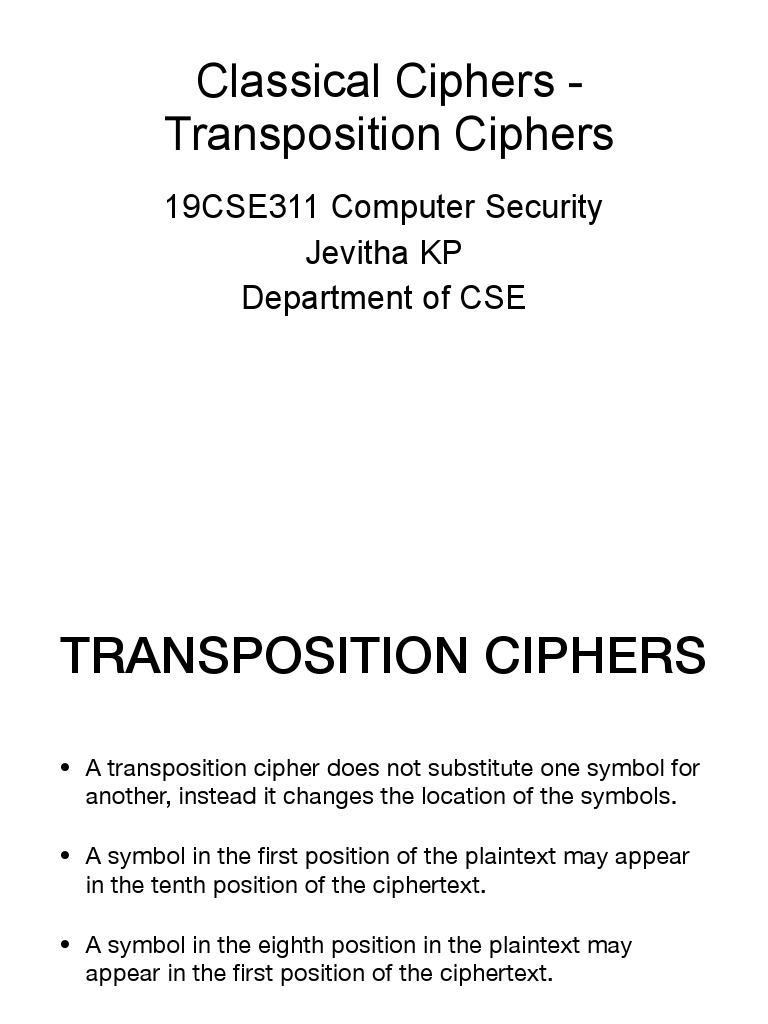 Classical Ciphers - Transposition Ciphers: 19CSE311 Computer Security ...