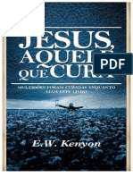 Jesus Aquele Que Cura - E. W. Kenyon